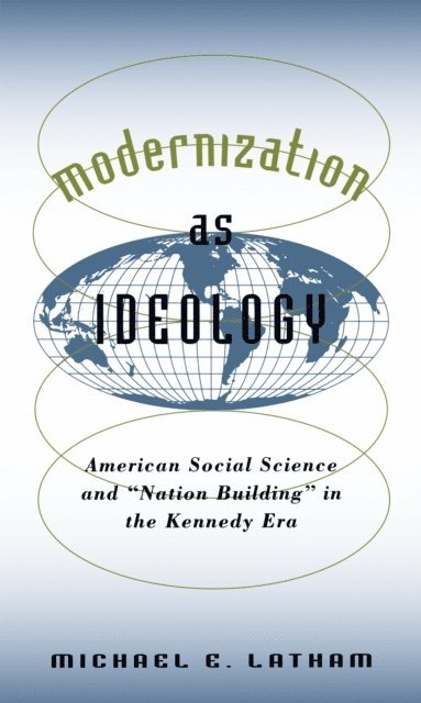 Michael E. Latham - Modernization as Ideology, E-bok