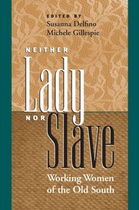Neither Lady nor Slave