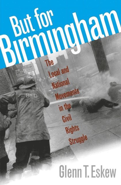 Glenn T. Eskew - But for Birmingham, E-bok