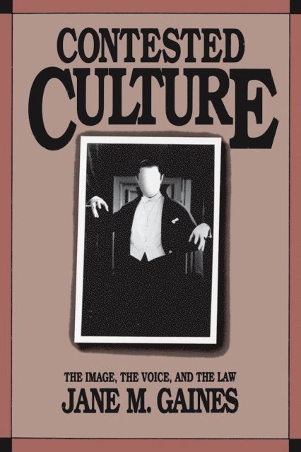 Jane M. Gaines - Contested Culture, E-bok