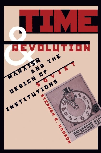 Stephen E. Hanson - Time and Revolution, E-bok