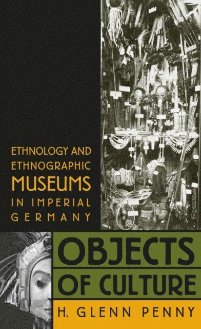 H. Glenn Penny - Objects of Culture, E-bok