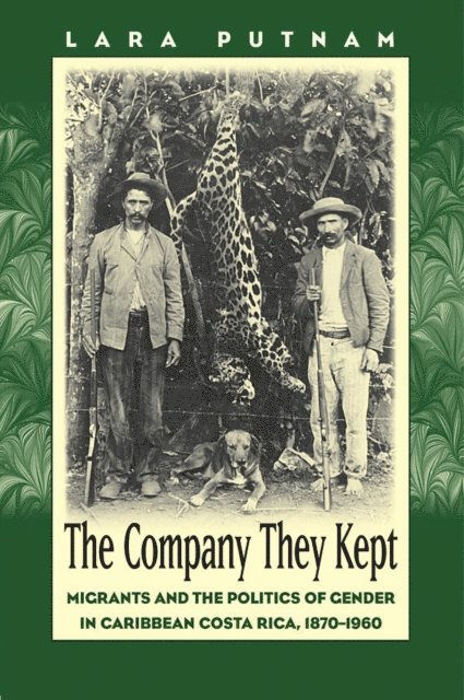 Lara Putnam - Company They Kept, E-bok