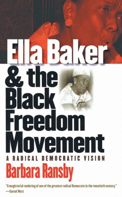 Barbara Ransby - Ella Baker and the Black Freedom Movement, E-bok