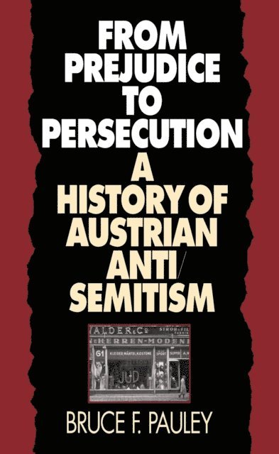 Bruce F. Pauley - From Prejudice to Persecution, E-bok. Tillgänglighet: Lägg i varukorg