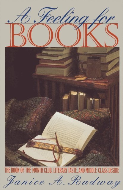 Janice A. Radway - Feeling for Books, E-bok