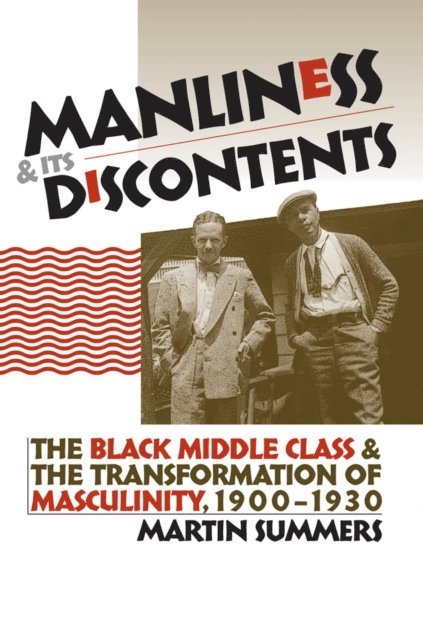 Martin Summers - Manliness and Its Discontents, E-bok. Tillgänglighet: Lägg i varukorg