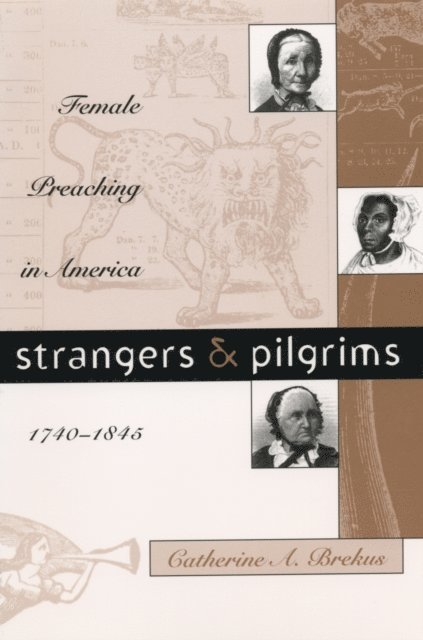 Catherine A. Brekus - Strangers and Pilgrims, E-bok