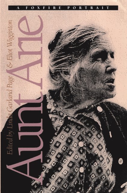 Eliot Wigginton, Linda Garland Page - Aunt Arie, E-bok