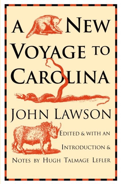 John Lawson, Hugh Talmage Lefler - New Voyage to Carolina, E-bok