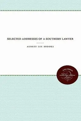 Aubrey Lee Brooks - Selected Addresses of a Southern Lawyer, Häftad. Tillgänglighet: Lägg i varukorg
