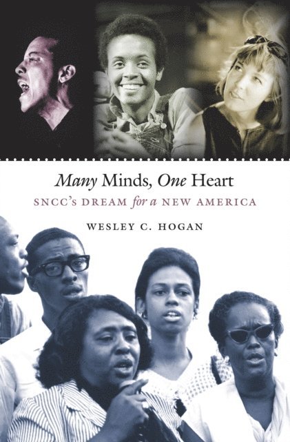 Wesley C. Hogan - Many Minds, One Heart, E-bok