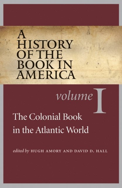 Hugh Amory - History of the Book in America, E-bok