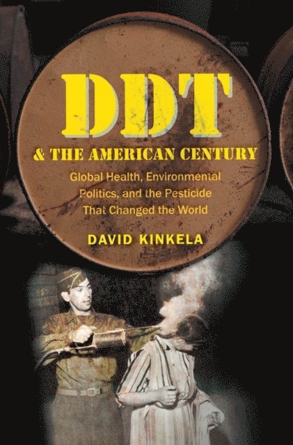 David Kinkela - DDT and the American Century, E-bok