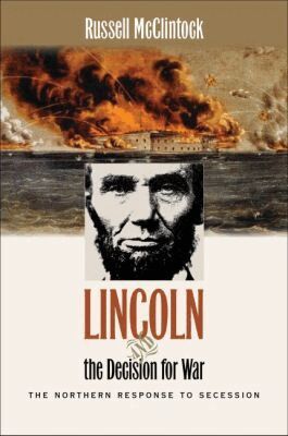 Russell McClintock - Lincoln and the Decision for War, Häftad