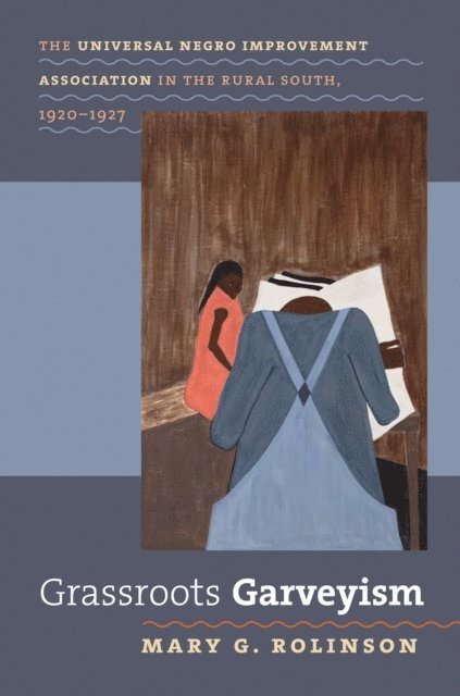 Mary G. Rolinson - Grassroots Garveyism, E-bok