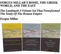 Fergus Millar's Rome, the Greek World, and the East, Omnibus E-book