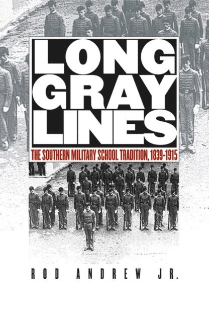 Rod Andrew Jr. - Long Gray Lines, E-bok