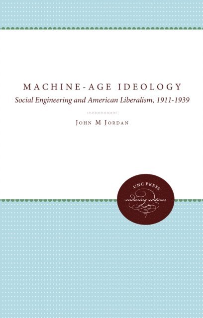 John M. Jordan - Machine-Age Ideology, E-bok