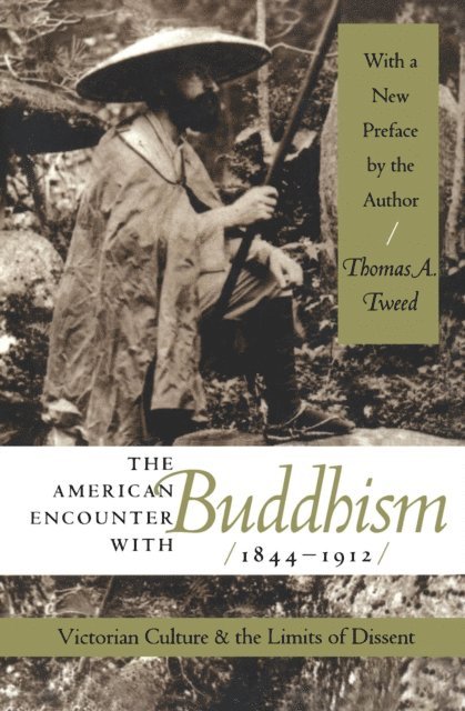 Thomas A. Tweed - American Encounter with Buddhism, 1844-1912, E-bok