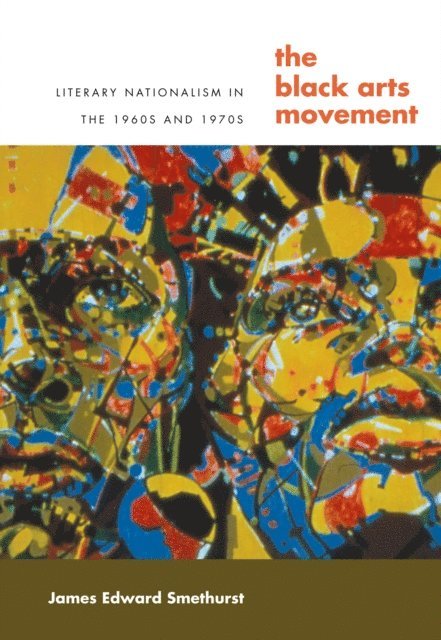 James Smethurst - Black Arts Movement, E-bok