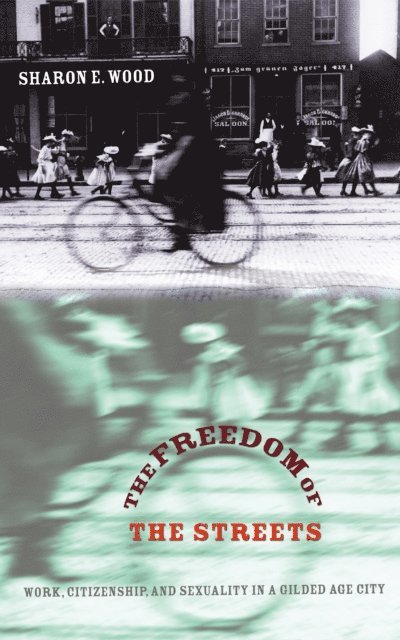 Sharon E. Wood - Freedom of the Streets, E-bok. Tillgänglighet: Lägg i varukorg