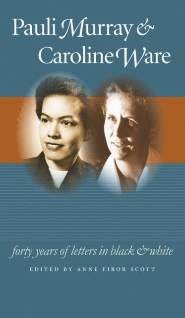Anne Firor Scott - Pauli Murray and Caroline Ware, E-bok. Tillgänglighet: Lägg i varukorg