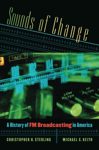 Michael C. Keith, Christopher H. Sterling - Sounds of Change, E-bok