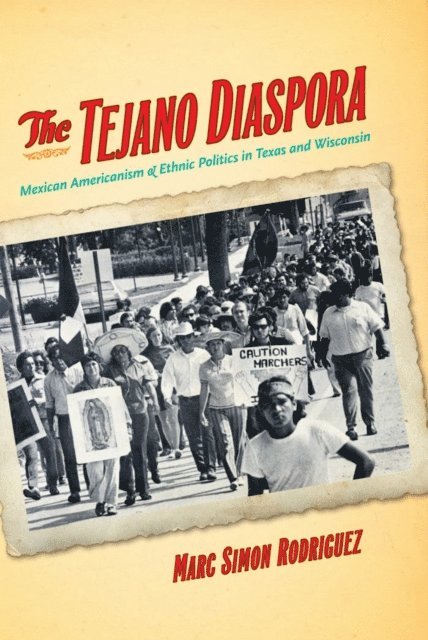 Marc Simon Rodriguez - Tejano Diaspora, E-bok