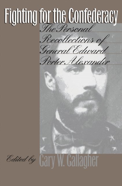 Gary W. Gallagher - Fighting for the Confederacy, E-bok