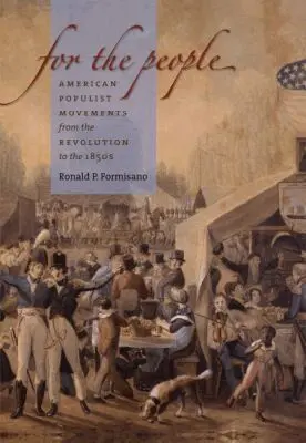 Ronald P. Formisano - For the People, Häftad. Tillgänglighet: Lägg i varukorg