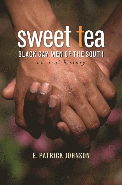 E. Patrick Johnson - Sweet Tea, E-bok