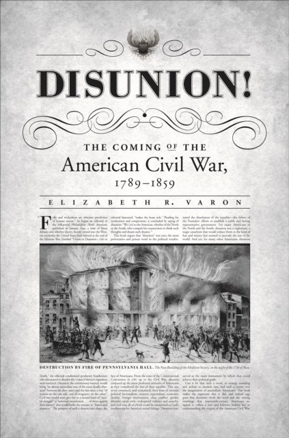 Elizabeth R. Varon - Disunion!, E-bok