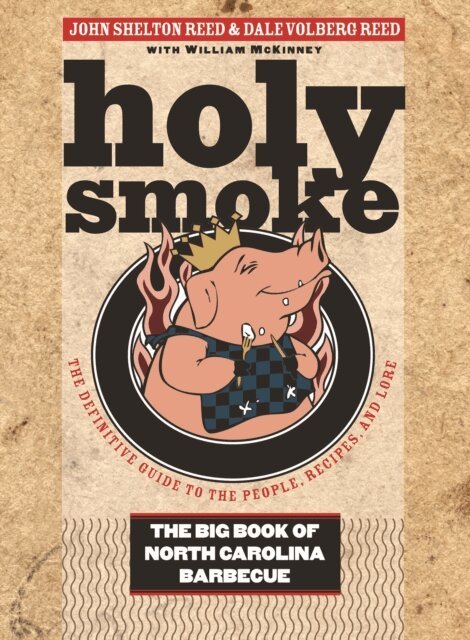 Dale Volberg Reed, John Shelton Reed - Holy Smoke, E-bok