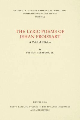Rob Roy McGregor - Lyric Poems of Jehan Froissart, Häftad