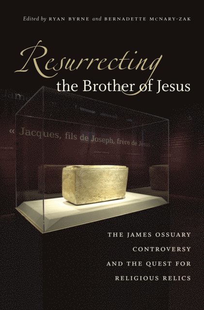 Bernadette McNary-Zak, Ryan Byrne - Resurrecting the Brother of Jesus, E-bok