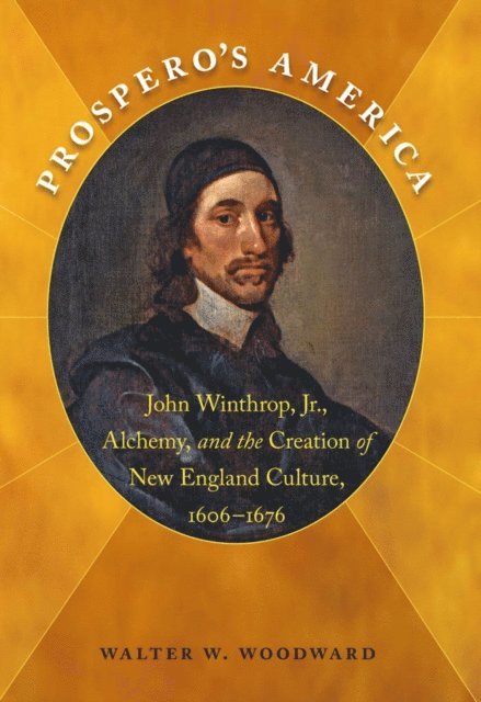 Walter W. Woodward - Prospero's America, E-bok