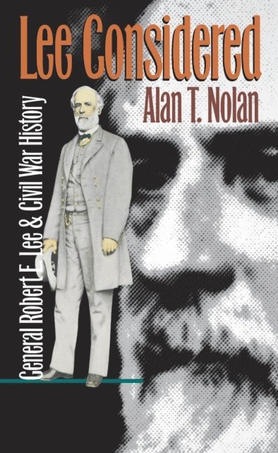 Alan T. Nolan - Lee Considered, E-bok
