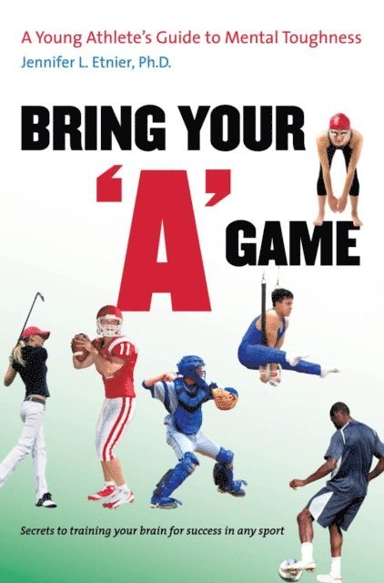 Jennifer L. Etnier - Bring Your &quote;A&quote; Game, E-bok