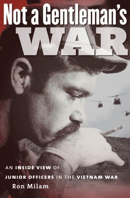 Ron Milam - Not a Gentleman's War, E-bok