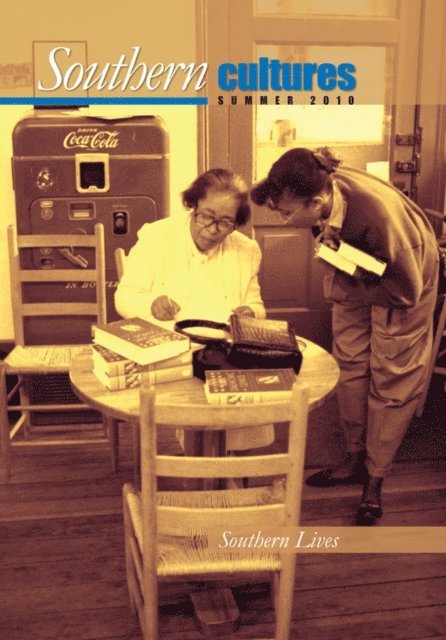 Jocelyn Neal, Harry L. Watson - Southern Cultures: Southern Lives Issue, E-bok
