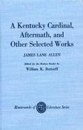 Kentucky Cardinal, Aftermath, and Other Works