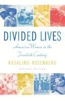 Rosalind Rosenberg - Divided Lives: American Women in the Twentieth Century, Häftad. Tillgänglighet: Lägg i varukorg