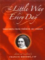 St. Thérèse of Lisieux - Little Way for Every Day, Häftad