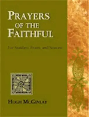 Hugh McGinlay - Prayers of the Faithful, Häftad. Tillgänglighet: Lägg i varukorg