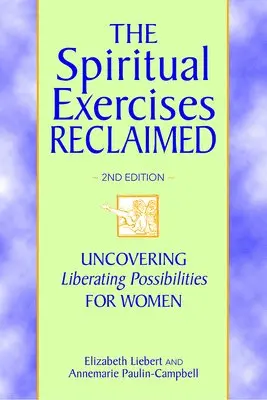 Spiritual Exercises Reclaimed, 2nd Edition