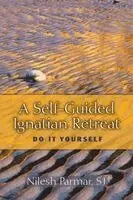 Nilesh Parmar - A Self-Guided Ignatian Retreat, Häftad. Tillgänglighet: Lägg i varukorg