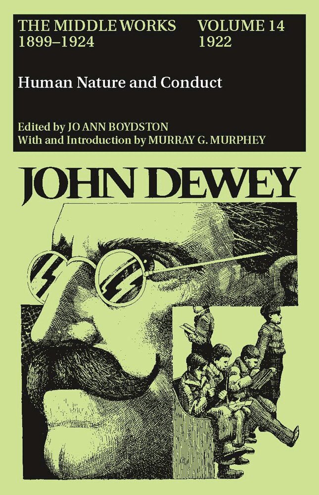 John Dewey, Jo Ann Boydston - Collected Works of John Dewey V. 14; 1922, Human Nature and Conduct, Inbunden. Tillgänglighet: Lägg i varukorg