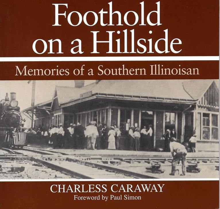 Southern Illinois University Press - Foothold on a Hillside, Häftad. Tillgänglighet: Tillfälligt slut