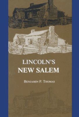 Benjamin P. Thomas - Lincoln's New Salem, Inbunden. Tillgänglighet: Tillfälligt slut